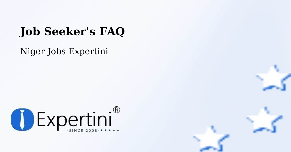 Job Seeker FAQ – Magaria - Niger Jobs Expertini